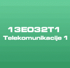 Telekomunikacije 1 (13E032T1) – početak nastave 2021/22